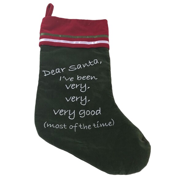 Christmas Stocking Green Red "Dear Sants, I've been very, very, very good - Picture 1 of 4